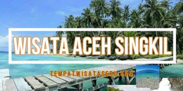 Tempat Wisata di Aceh Singkil