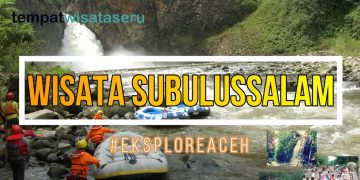 Tempat Wisata di Subulussalam