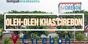 42 Oleh-oleh khas Cirebon Paling Legendaris Wajib Dibawa Pulang